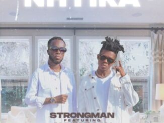 Strongman – Nhyira ft. Akwaboah