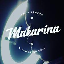 T-man Xpress & Demented Soul Makarina Mp3 Download Safakaza