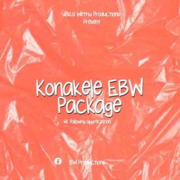 UBiza Wethu Konakele EBW Package (6K Following Appreciation) Mp3 Download Safakaza