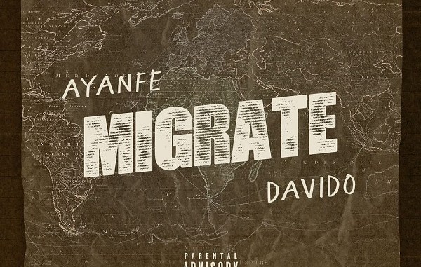 Ayanfe – Migrate ft. Davido