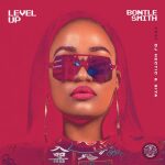 Bontle Smith – Level Up ft. DJ Hectic & Siya