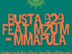 Busta 929 – Mmapula (Vida-soul AfroTech Unofficial Remix) Ft. Mzu M