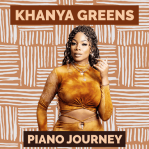 ALBUM: Khanya Greens – Piano Journey