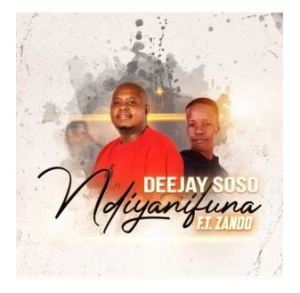 Deejay Soso – Ndiyanifuna Ft. Zando