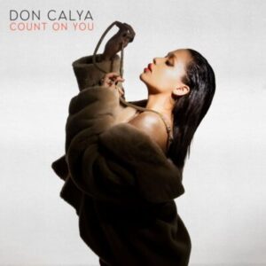 Don Calya – Count On You