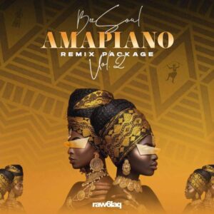 EP: BeeSoul – Amapiano Remix Package Vol. 2