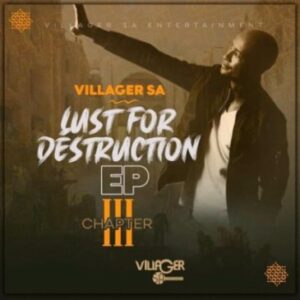 EP: Villager SA – Lust For Destruction Chapter 3