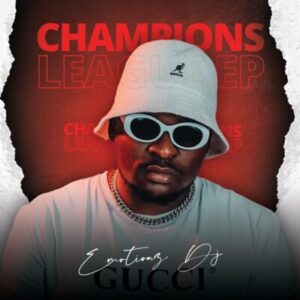 Emotionz DJ – Champions League – EP