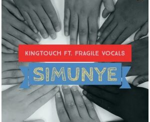 KingTouch – Simunye Ft. Fragile Vocals (Vocal Spin)