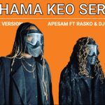 Padhama Keo Serche FT Rasko & Dj Calvin – Apesam