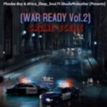Phadee Boy & Africa Deep Soul ft. SbudaMaleather – WAR READY Vol.2