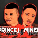 Prince J Malizo vs MinerBeats – O Nona Ke Pelo