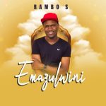EP: Rambo S – Emazulwini