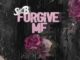 Sat B – FORGIVE ME