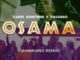 Zakes Bantwini & Kasango – Osama (Amapiano Remix)