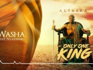 Alikiba ft Nyashinksi – Washa