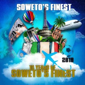 Album: Soweto’s Finest – 15 Years of Soweto’s Finest