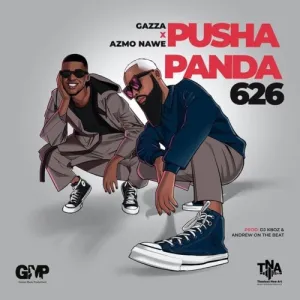 Gazza Pusha Panda 626 ft. Azmo Nawe Mp3 Download Fakaza