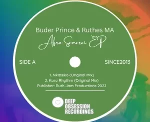 Buder Prince & Ruthes MA  Nkateko (Original Mix) Mp3 Download Fakaza: