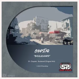 Chopstar Boulevard (Original Mix) Mp3 Download Fakaza: