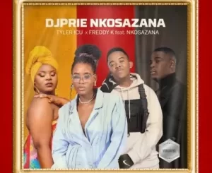 DJ Prie Nkosazana, Tyler ICU & Freddy K Vuman’ Bo ft Sindi Nkosazana Mp3 Download Fakaza: