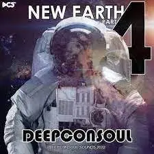 Deepconsoul New Earth Part 4 Album Download Fakaza