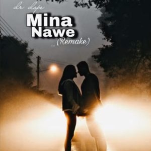 Dr Dope Mina Nawe Remake Mp3 Download Fakaza: