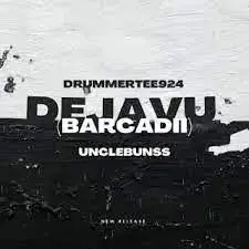DrummerTee924 DejaVu Ft. Unclebunss  Mp3 Download Fakaza:
