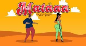 Elly D ft Baddest 47 Mataaa Mp3 Download Fakaza: