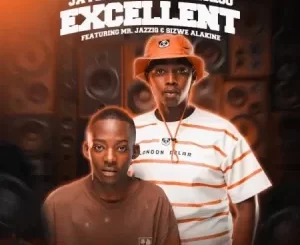 Jayden Lanii & DJ Sickoo Excellent ft Mr JazziQ & Sizwe Alakine Mp3 Download Fakaza: