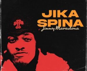 Jimmy Maradona & M.J Jika Spina Ka Spiti Ft Xduppy, Mellow & Sleazy & Zan’Ten Mp3 Download Fakaza: