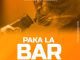 Kapaso ft Elisha Paka La Bar Mp3 Download Fakaza