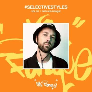 Kid Fonque  Selective Styles Vol.313 ft Ed-Ward Mp3 Download Fakaza:
