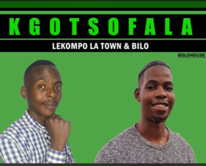 Lekompo La Town & Bilo Kgotsofala Mp3 Download Fakaza: