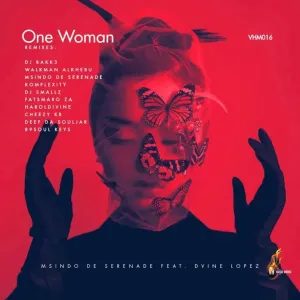 Msindo De Serenade, Dvine Lopez One Woman (Walkman Alkhebu Groove Mix) Mp3 Download Fakaza