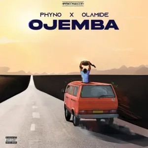 Phyno  Ojemba ft Olamide Mp3 Download Fakaza: