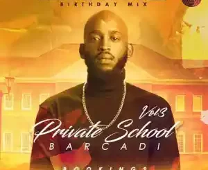 Record L Jones Private School Barcadi Vol 3 (Birthday Mix) Mp3 Download Fakaza: