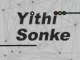 Robot Boii & Nhlonipho Yithi Sonke Ep Zip Download Fakaza:
