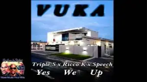 Triple S  Vuka Ft Ricco K,Speech Mp3 Download Fakaza