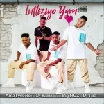 AmaTycooler, DJ Yamza Intliziyo yam ft. Big Nuz & DJ Tira Mp3 Download Fakaza