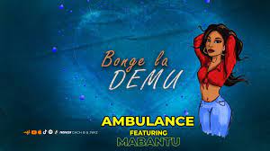 Ambulance & Mabantu – Bonge la DemuMp3 Download Fakaza