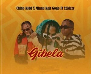 Chino Kidd & Mfana Kah Gogo Gibela ft S2kizzy Mp3 Download Fakaza