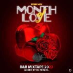 DJ FeezoL – MonthOfLove RNB 2023 Mix Mp3 Download Fakaza: