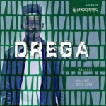Drega – Kali Koi Mp3 Download Fakaza