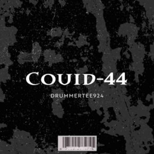 DrummeRTee924  Covid-44 (Nkwarii Mix) Mp3 Download Fakaza: