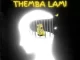 Kabza De Small Themba Lami ft. Khanyisa Mp3 Download Fakaza: