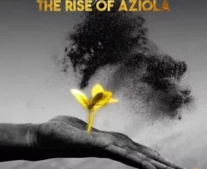 KingDonna Rise Of Aziola Ep Zip Download Fakaza: