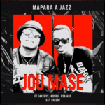 Mapara A Jazz Jou Mase Ft JayKeys, Jaqsoul Rsa & Sky Da Soul Mp3 Download Fakaza: