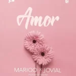 Marioo Mi Amor ft Jovial Mp3 Download Fakaza: