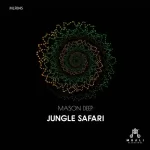 Mason Deep Jungle Safari Mp3 Download Fakaza: